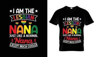 soy la lesbiana nana gay diseño de camisetas pagadas, eslogan de camisetas gay pagadas y diseño de prendas de vestir, tipografía pagada gay, vector pagado gay, ilustración pagada gay