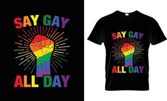 diseño de camisetas de pago gay, eslogan de camisetas de pago gay y diseño de ropa, tipografía de pago gay, vector de pago gay, ilustración de pago gay