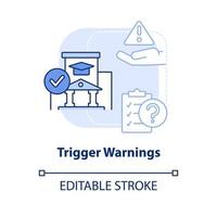 Trigger warnings light blue concept icon. Poor quality education. Higher education abstract idea thin line illustration. Isolated outline drawing. Editable stroke. vector