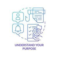 Understand purpose blue gradient concept icon. Tip for designing website abstract idea thin line illustration. Identify particular topic. Isolated outline drawing. vector