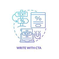 Write with CTA blue gradient concept icon. Tip for creating website abstract idea thin line illustration. Call to action. Advertisement. Isolated outline drawing. vector