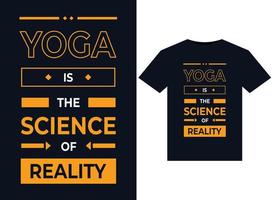 YOGA IS THE SCIENCE OF REALITY illustration for print-ready T-Shirts design vector