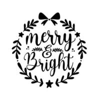 Christmas winter merry and bright lettering greeting card. Hand-drawn lettering poster for Christmas. Merry Christmas quotes calligraphy lettering isolated on white background, vector illustration.