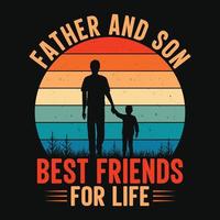 Father and son best friends for life - Fathers day quotes typographic lettering vector design