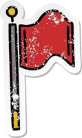 distressed sticker of a cute cartoon red flag vector