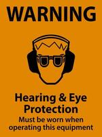 Warning Hearing and Eye Protection Sign On White Background vector