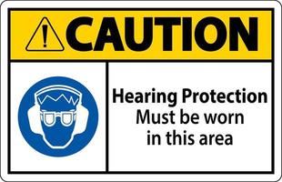 Caution Hearing Protection Must Be Worn Sign On White Background vector