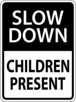 Slow Down Children Present Sign On White Background vector