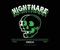 nightmare skull t shirt design, vector graphic, typographic poster or t shirts streetwear and Urban Style