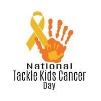 National Tackle Kids Cancer Day, medical poster or banner idea vector