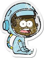 distressed sticker of a cartoon surprised astronaut vector