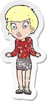 retro distressed sticker of a cartoon woman shrugging shoulders vector