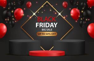 Black Friday Sale. Realistic 3d design stage podium. With Balloon Creative marketing concept. Vector illustration