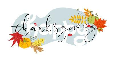 Hand drawn Happy Thanksgiving Day Background. Vector illustration with thin script lettering and flat autumn clip-art such as leaves, pumpkins, berries and twigs.