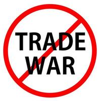 Text TRADE WAR is in red circle With red line projected through the circle. Stop TRADE WAR. Text is in traffic sign. Isolated on white background. photo