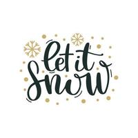 Let it snow. Merry Christmas and Happy New Year lettering. Winter holiday greeting card, xmas quotes and phrases illustration set. Typography collection for banners, postcard, greeting cards, gifts vector