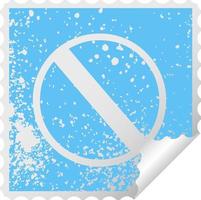 distressed square peeling sticker symbol not allowed sign vector