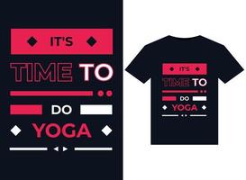 es hora de hacer ilustraciones de yoga para el diseño de camisetas listas para imprimir vector