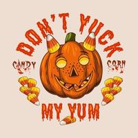 Halloween vintage emblem with candy corn, pumpkin head stylized as smiling little devil, freckled kids face. Text Dont yuck my yum. Patch for Candy Corn Day. Vector illustration on a white background