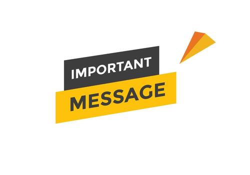 Important message text button. Important message sign speech bubble. Web banner label template. Vector Illustration