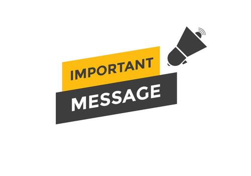 Important message text button. Important message sign speech bubble. Web banner label template. Vector Illustration