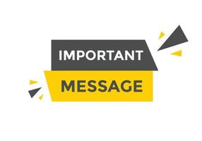 Important message Colorful label sign template. Important message symbol web banner sticker vector