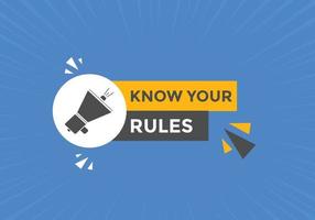 Know the rules button. Know the rules sign speech bubble. Web banner label template. Vector Illustration