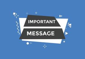 Important message Colorful label sign template. Important message symbol web banner sticker vector