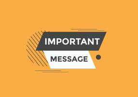 Important message Colorful label sign template. Important message symbol web banner sticker vector