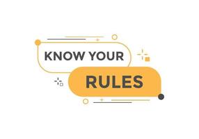 Know the rules button. Know the rules sign speech bubble. Web banner label template. Vector Illustration