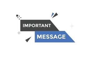 Important message Colorful label sign template. Important message symbol web banner sticker vector