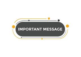 Important message Colorful label sign template. Important message symbol web banner sticker vector