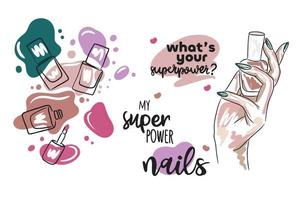 Seth What is your superpower, Nails are my superpower, handwritten quote, nails vector
