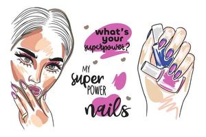 Seth What is your superpower, Nails are my superpower, handwritten quote, girl portraits, hand holding nail polishes vector