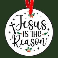 Jesus is the reason. Round Christmas Sign. Christmas Greeting designs. Door hanger vector quote sayings. Hand drawing vector illustration. Christmas tree Decoration.