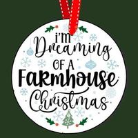 I am dreaming of a farmhouse christmas. Round Christmas Sign. Christmas Greeting designs. Door hanger vector quote sayings. Hand drawing vector illustration. Christmas tree Decoration.