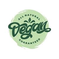 todo el diseño de icono vegano natural garantizado con fondo blanco aislado. letras escritas a mano para restaurante, menú de cafetería. elementos vectoriales para etiquetas, logotipos, insignias, adhesivos o iconos. vector