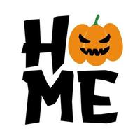 bienvenido a casa - feliz decoración de saludo de halloween. Bueno para topes de puerta, letrero de porche de puerta con linterna de calabaza. truco o trato. vector