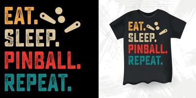 comer dormir pinball repetir pinball divertido pinball asistente retro vintage pinball player diseño de camiseta vector