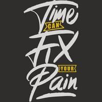 el tiempo puede arreglar su diseño de cita de tipografía de motivación de dolor. vector