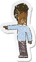 retro distressed sticker of a cartoon man pointing vector