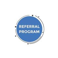 Referral program Colorful label sign template. Referral program symbol web banner. vector