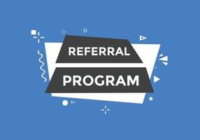 Referral program Colorful label sign template. Referral program symbol web banner. vector
