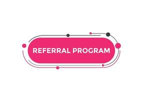 Referral program Colorful label sign template. Referral program symbol web banner. vector