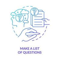 Make list of questions blue gradient concept icon. Ask doctor. Before appointment with therapist abstract idea thin line illustration. Isolated outline drawing. vector