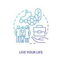 Live your life blue gradient concept icon. Happily offline living. Coping with gaming addiction abstract idea thin line illustration. Isolated outline drawing. vector