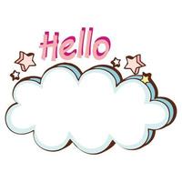 Cloud chat with hello. Can be used for name tags as well as stickers. Can also be used to mark objects that are private property, especially items that are often borrowed vector