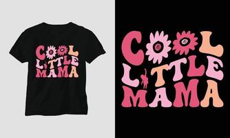 cool little mama - Mom Wavy Retro Groovy T-shirt vector