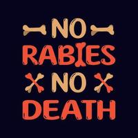 No rabies No death Design vector