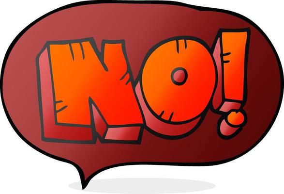 freehand drawn speech bubble cartoon NO  shout